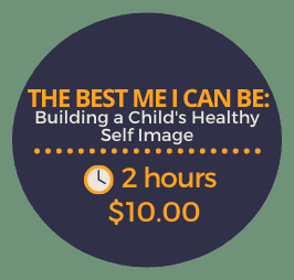 The Best Me I Can Be: Building a Child’s Healthy Self Image