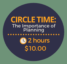 Circle Time:  The Importance of Planning