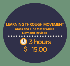 Learning Through Movement:  Gross and Fine Motor Skills