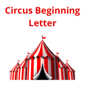 Circus Beginning Letter