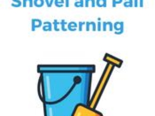 Shovel and Pail Patterning